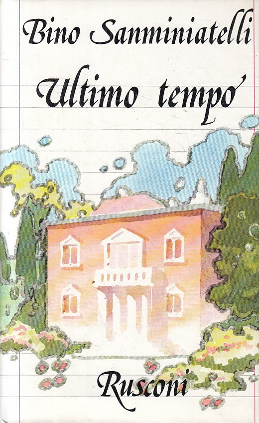 LN- ULTIMO TEMPO - SANMINIATELLI - RUSCONI -- 1a ED. - 1977 - CS - ZFS188
