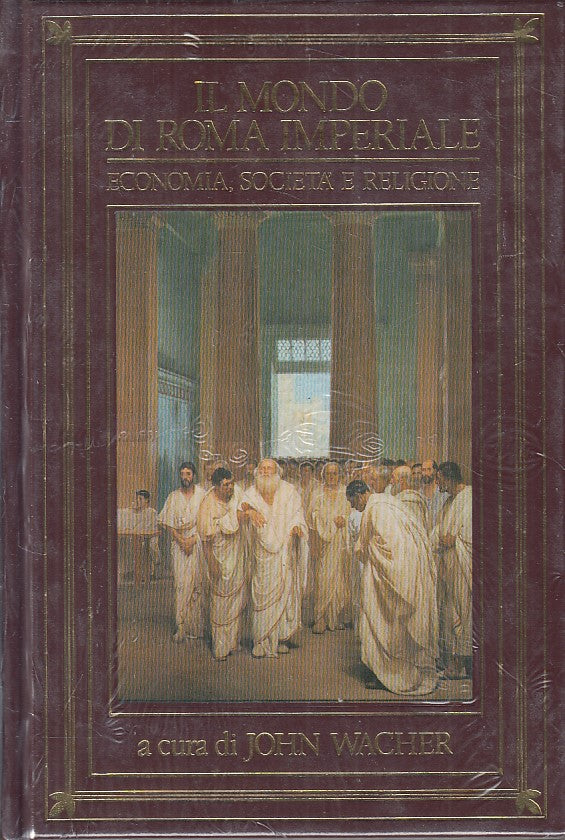 Il mondo di Roma Imperiale - John Wacher - CDE - 1990 - sigillato - ZFS203