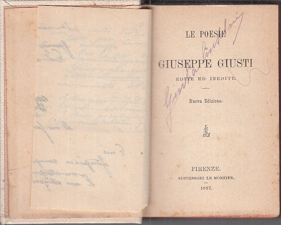 LN- LE POESIE EDITE ED INEDITE- GIUSEPPE GIUSTI- LE MONNIER --- 1887 - C - ZFS41