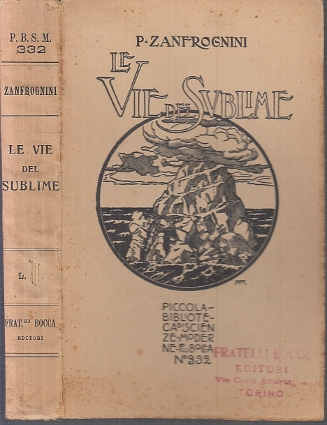 LN- LE VIE DEL SUBLIME - ZANFROGNINI - FRATELLI BOCCA --- 1926- B - XFS140