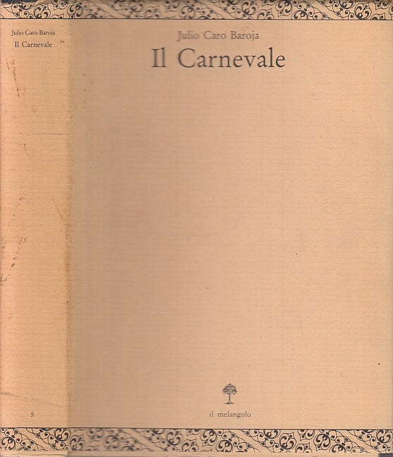 LZ- IL CARNEVALE - JULIO CARO BAROJA - IL MELANGOLO --- 1989 - CS - XFS12