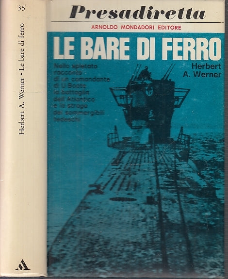 LS- LE BARE DI FERRO - WERNER - MONDADORI - PRESADIRETTA - 1aED.- 1970- CS- MLT2