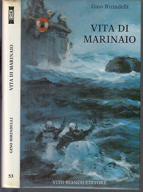 LS- VITA DI MARINAIO - GINO BIRINDELLI - VITO BIANCO --- 1991 - CS - MLT2