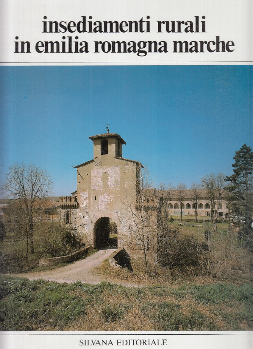 LZ- INSEDIAMENTI RURALI EMILIA ROMAGNA MARCHE- ADANI- PIZZI --- 1989- CS- YFS741
