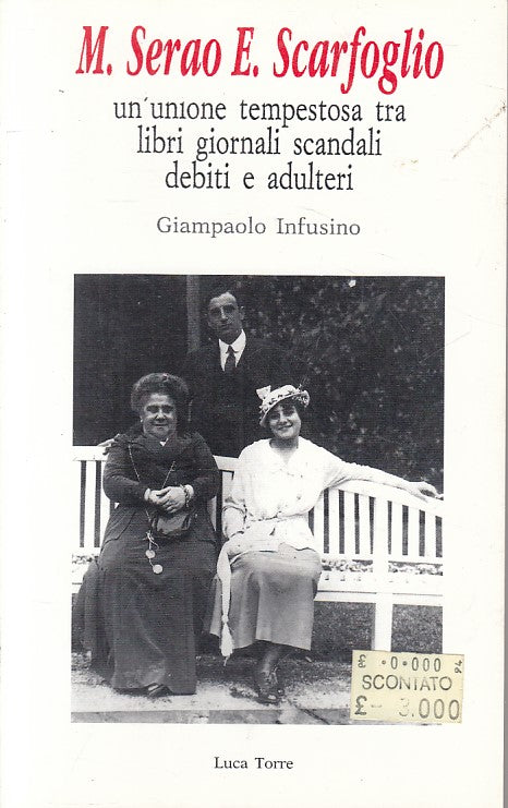 M. Serao E. Scarfoglio Scandali Debiti Adulteri- Giampaolo Infusino- 1a - ZFS296