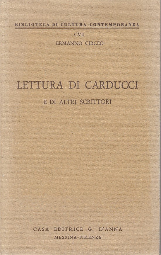 LN- LETTURA DI CARDUCCI - CIRCEO - G.D'ANNA - CULTURA -- 1971 - B - ZFS110