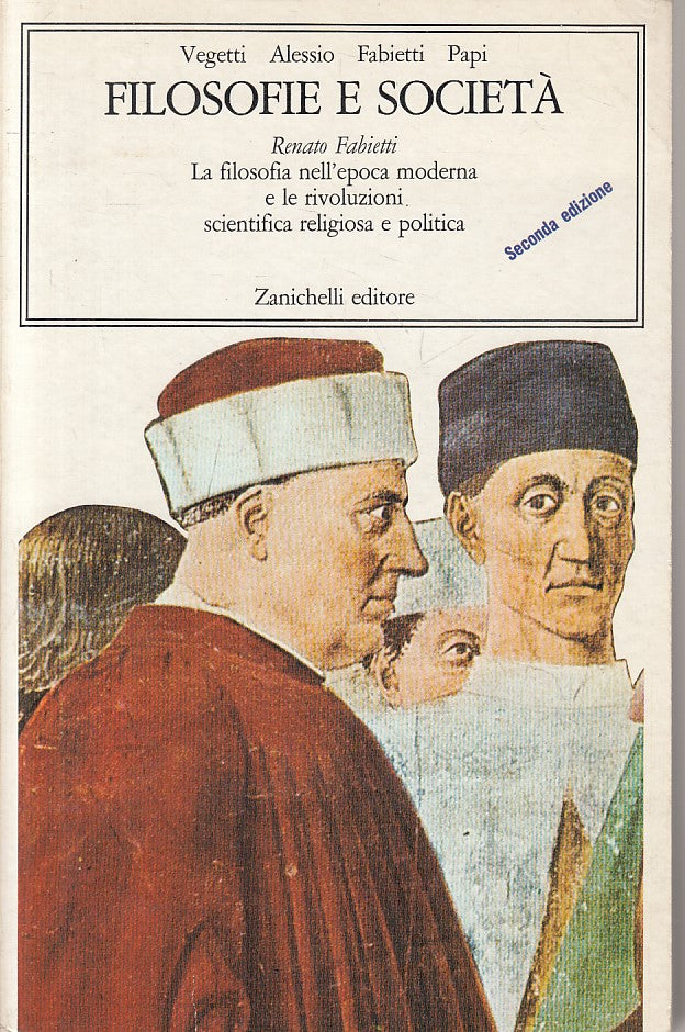 LS- FILOSOFIE E SOCIETA' - FABIETTI - ZANICHELLI --- 1981 - B - ZFS110