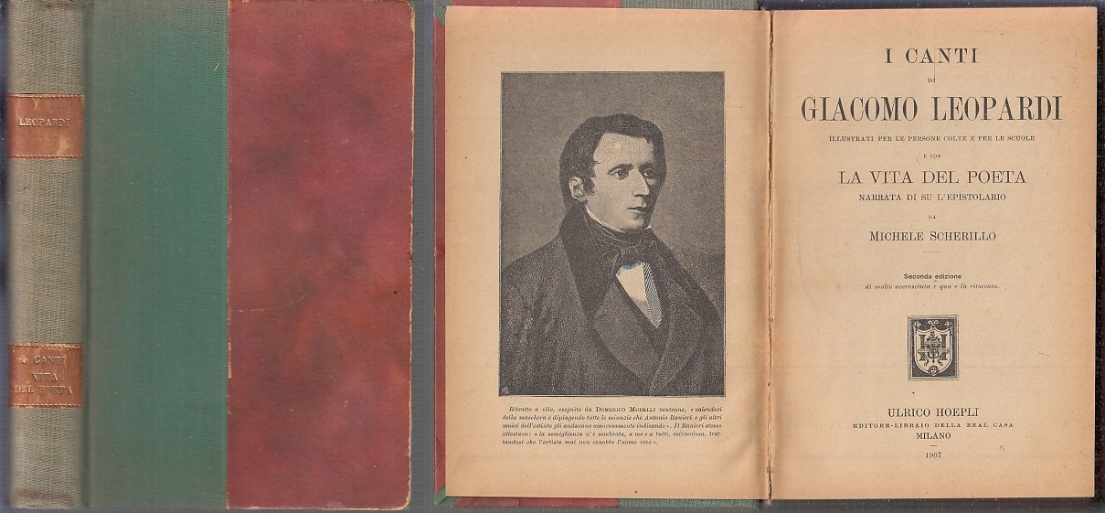 LN- CANTI DI GIACOMO LEOPARDI + LA VITA DEL POETA -- HOEPLI --- 1907 - C - XFS59