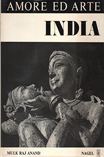 LT- INDIA - MULK RAJ ANAD -NAGEL - AMORE ED ARTE -- 1976 - CS - YFS739