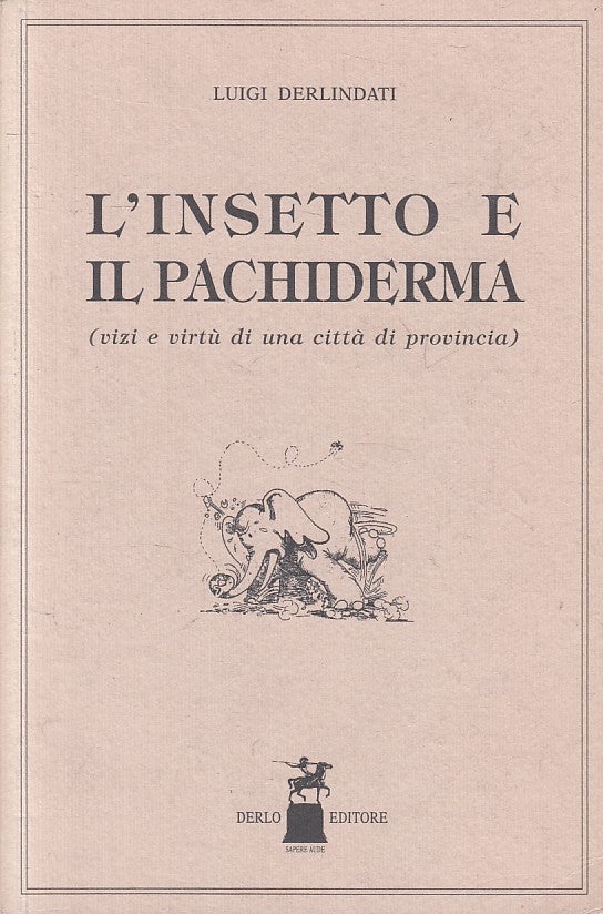 LN- L'INSETTO E IL PACHIDERMA - DERLINDATI - DERLO PARMA --- 1995 - B - ZFS72