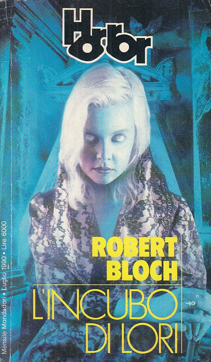 LG- L'INCUBO DI LORI - BLOCH - MONDADORI - HORROR -- 1990 - B - YFS592