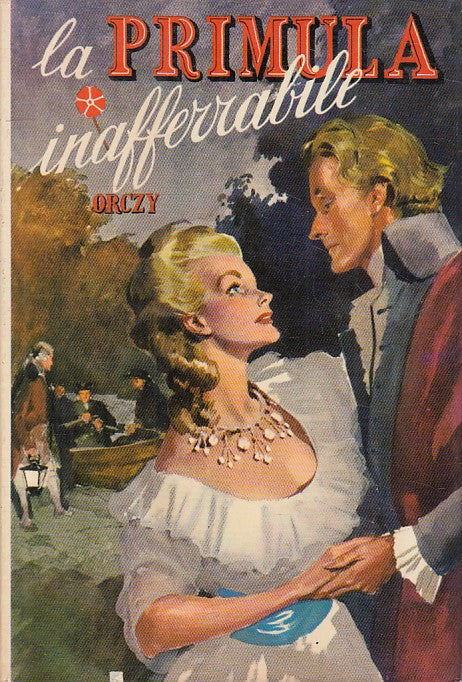 LN- LA PRIMULA INAFFERRABILE - ORCZY - SALANI- ROMANZI ROSA-- 1974 - CS - YFS592