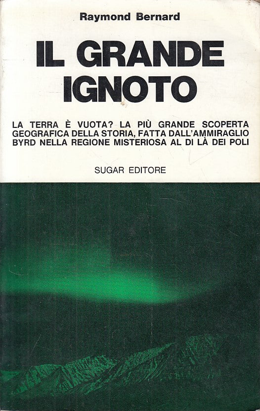 LZ- IL GRANDE IGNOTO - BERNATD - SUGAR- UNIVERSO SCONOSCIUTO-- 1972 - B - YFS499