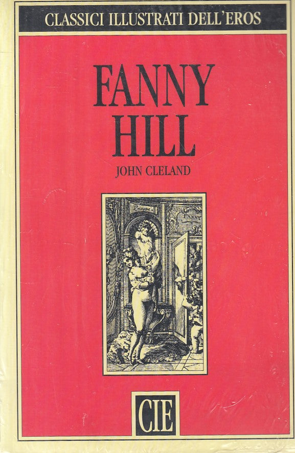 LX- FANNY HILL SIGILLATO - CLELAND - CIE - CLASSICI EROS -- 1992 - B - ZFS176