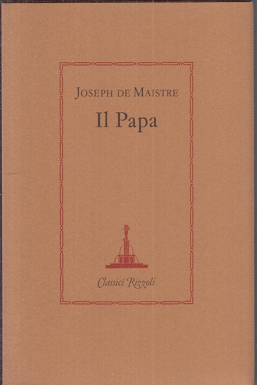 LZ - IL PAPA - JOSEPH DE MAISTRE - RIZZOLI - CLASSICI-- 1984 - CS - ZDS173