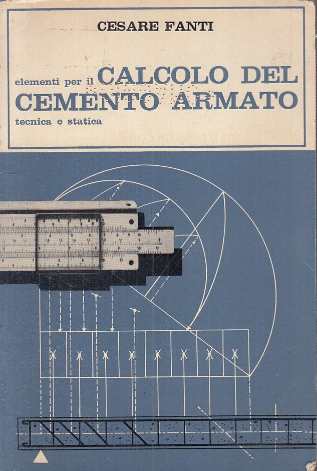 LZ- ELEMENTI PER CALCOLO CEMENTO ARMATO - FANTI- CALDERINI --- 1966 - B - ZDS173