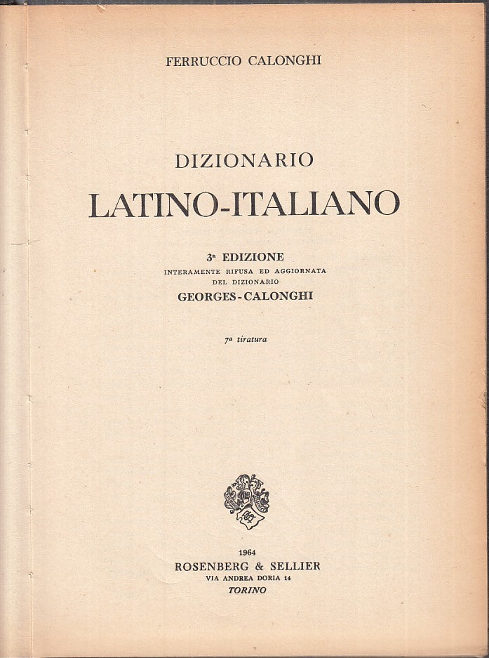 LZ - DIZIONARIO LATINO/ITALIANO VOLUME PRIMO - CALONGHI - --- 1950 - C - YFS752