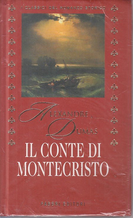 Il Conte di Montecristo- Alexandre Dumas- Fabbri Classici Romanzo Storico-ZFS205