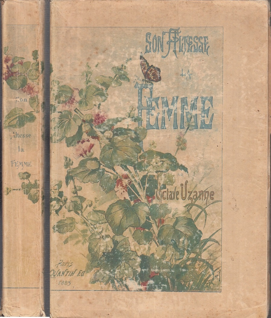 LZ- SON ALTESSE LE FEMME - OCTAVE UZANNE - PARIS QUANTIN --- 1885 - B - XFS95