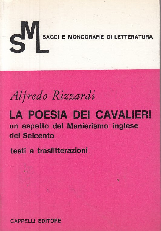 LS- LA POESIA DEI CAVALIERI - RIZZARDI - CAPPELLI - SAGGI -- 1969 - B - ZFS169