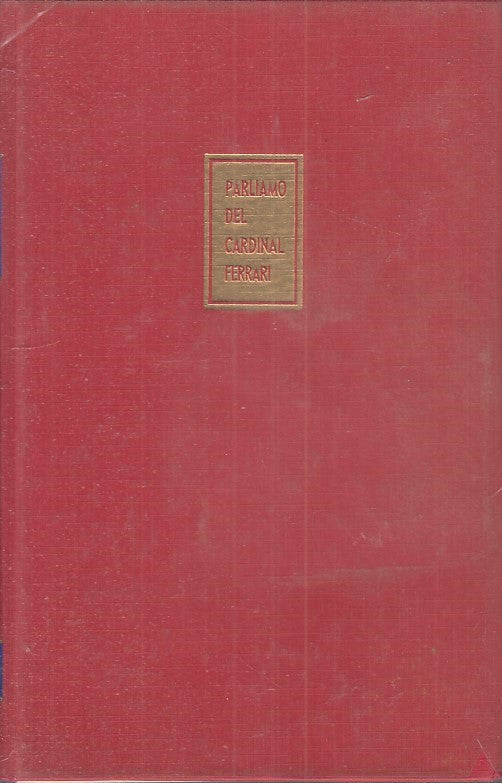 LZ - PARLIAMO DEL CARDINAL FERRARI -- ASS. CARDINAL FERRARI --- 1963- C - ZFS198