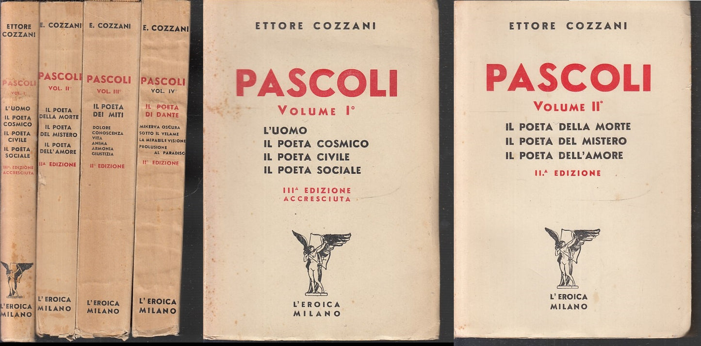 LN- PASCOLI IL POETA 4 VOLUMI - ETTORE COZZANI - L'EROICA --- 1937- B- XFS12