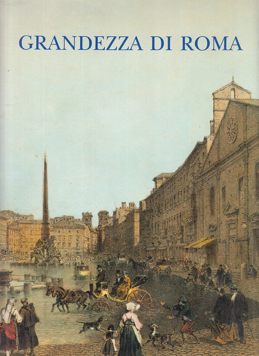 LT - GRANDEZZA DI ROMA - BENOIT - NUOVA EDITRICE ROMANA --- 1988 - CS - YFS766