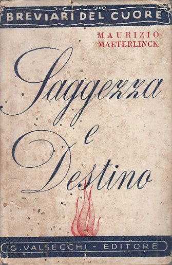LZ - SAGGEZZA E DESTINO - MAETERLINCK - VALSECCHI --- 1945 - CS - ZFS63