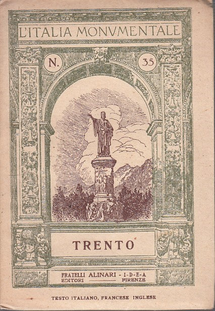 LV - TRENTO. L'ITALIA MONUMENTALE - FERRAZZA - F.LLI ALINARI --- 1925- B - ZFS63