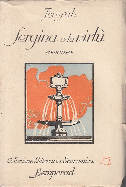 LN - SERGINA O LA VIRTU' - TERESAH - BEMPORAD --- 1928 - B - ZFS63