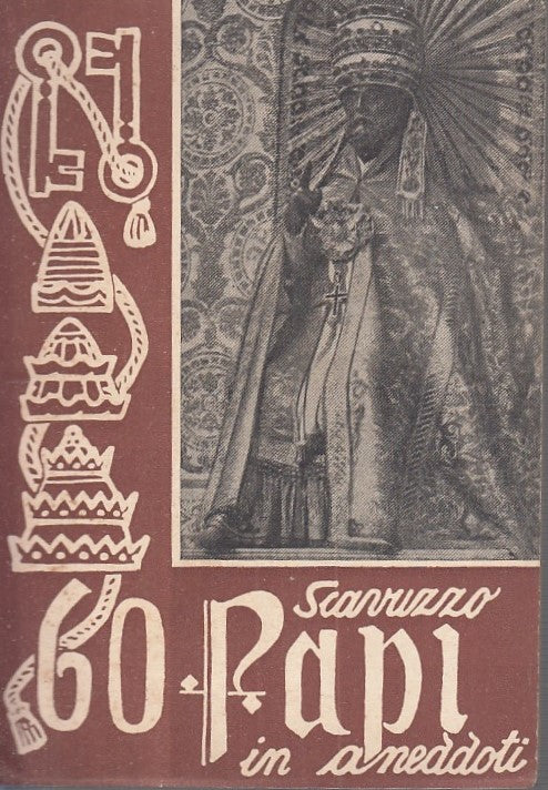 LZ - 60 PAPI IN ANEDDOTI - GIOVANNI SCAVUZZO - PRESBYTERIUM --- 1955 - B - ZFS63