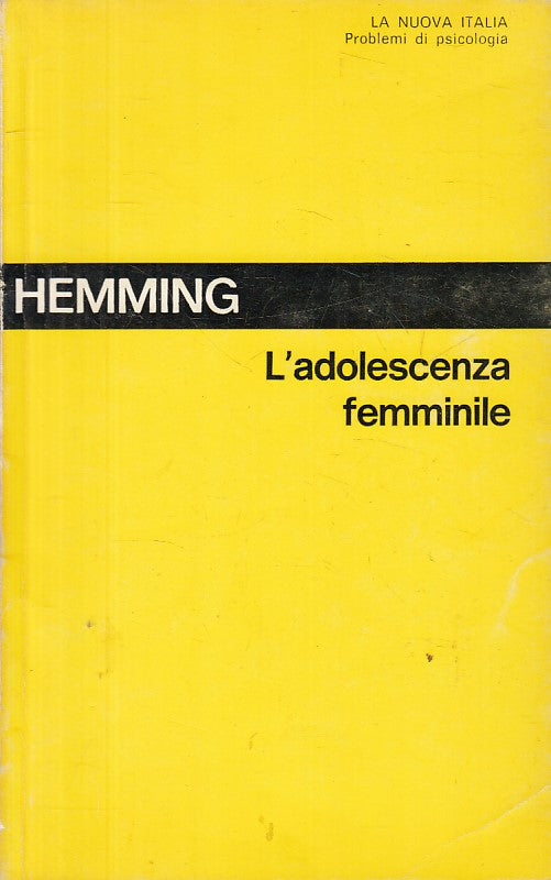 LS- L'ADOLESCENZA FEMMINILE - HEMMING - NUOVA ITALIA --- 1971 - B - YFS431