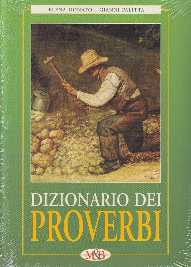 LZ- DIZIONARIO DEI PROVERBI - DONATO PALITTA - M&B --- 1998 - B - ZFS180