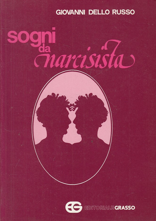 SOGNI DA NARCICISTA - GIOVANNI DELLO RUSSO - GRASSO --- 1985 - B - ZFS68