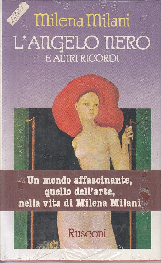 LN- L'ANGELO NERO E ALTRI RICORDI - MILANI- RUSCONI-- 1a ED.- 1954 - CS - ZFS268