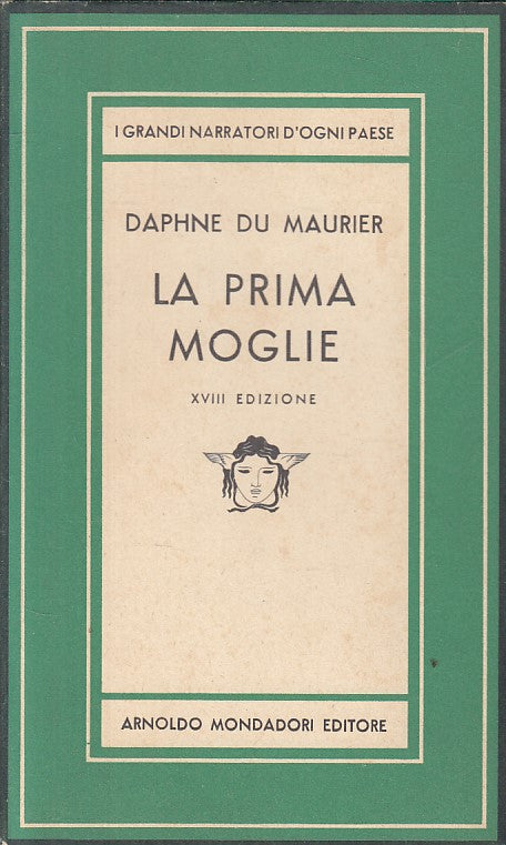 LN- LA PRIMA MOGLIE - DU MAURIER - MONDADORI - MEDUSA -- 1956 - CS - YFS207