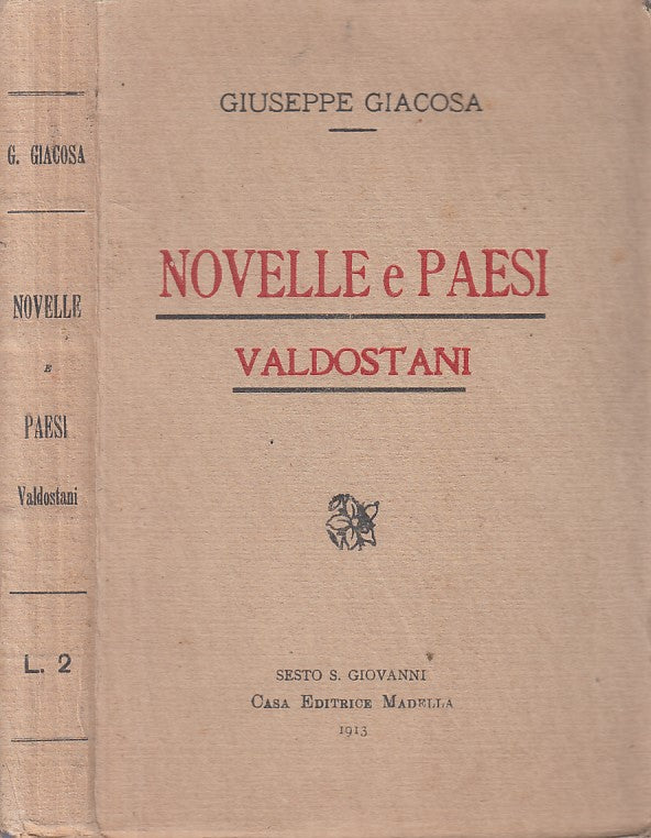 LN- NOVELLE E PAESI VALDOSTANI - GIACOSA - MADELLA --- 1913 - B - YFS207