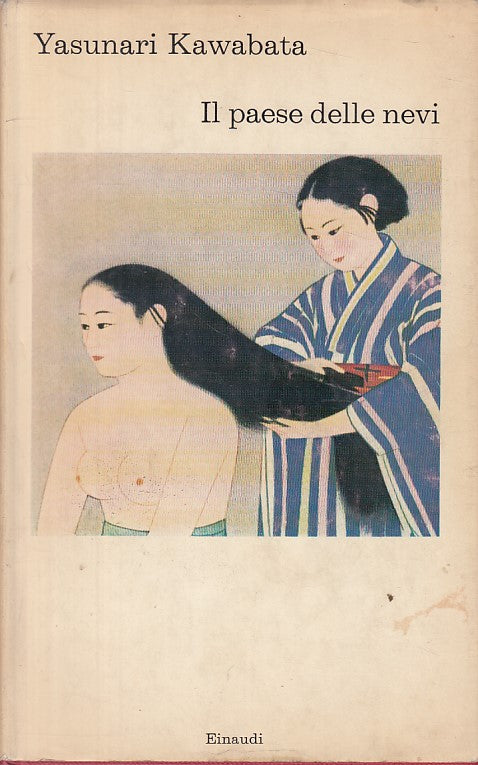 LN- IL PAESE DELLE NEVI - KAWABATA - EINAUDI -- 1a ED. - 1968 - CS - ZFS208