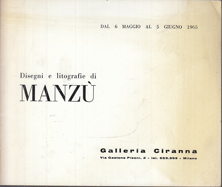 LT- DISEGNI E LITOGRAFIE DI MANZU' CATALOGO-- GALLERIA CIRANNA--- 1965- S- XFS58