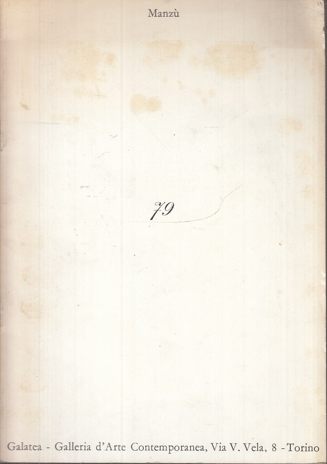 LT- MANZU' 79 CATALOGO-- GALATEA GALLERIA D'ARTE CONTEMPORANEA--- 1965- S- XFS58
