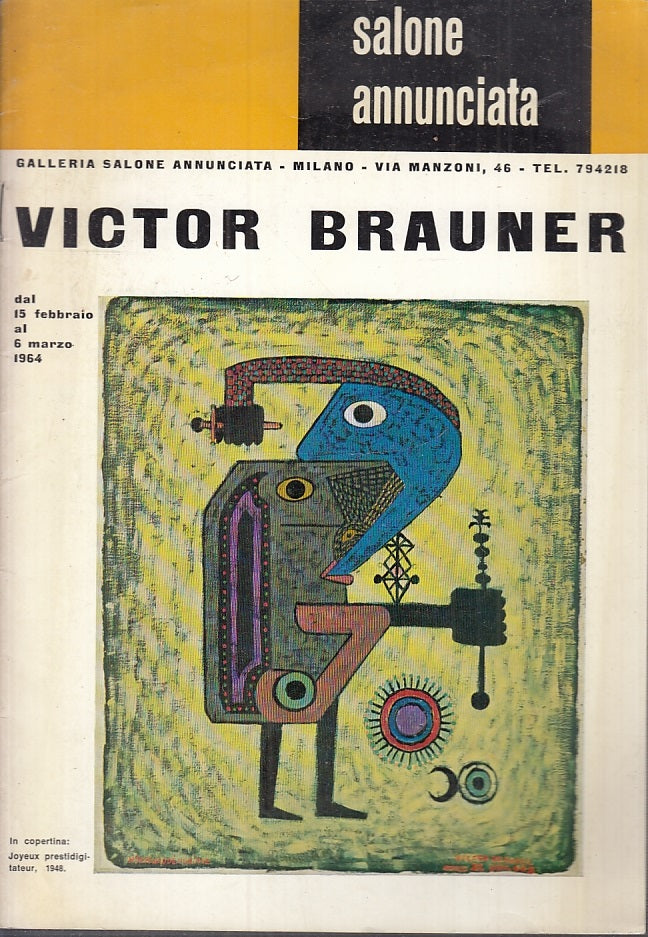 LT- VICTOR BRAUNER CATALOGO MOSTRA-- GALLERIA SALONE ANNUNCIATA--- 1964- S-XFS58