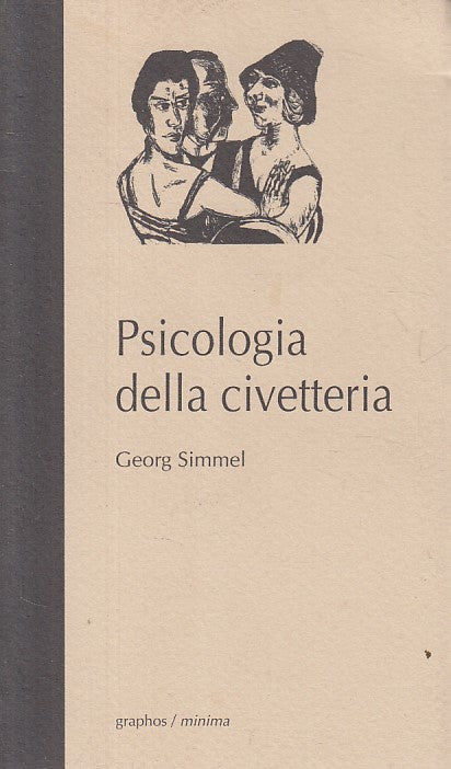 LS- PSICOLOGIA DELLA CIVETTERIA - SIMMEL - GRAPHOS - MINIMA -- 1993 - B - ZFS65