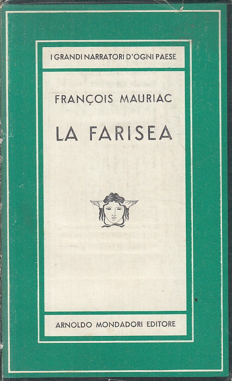 LN- LA FARISEA - MAURIAC - MONDADORI - MEDUSA -- 1952 - CS - ZFS119