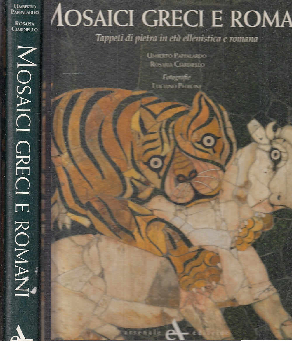 LT- MOSAICI GRECI E ROMANI - PAPPALARDO CIARDIELLO- ARSENALE--- 2010- CS- YFS778