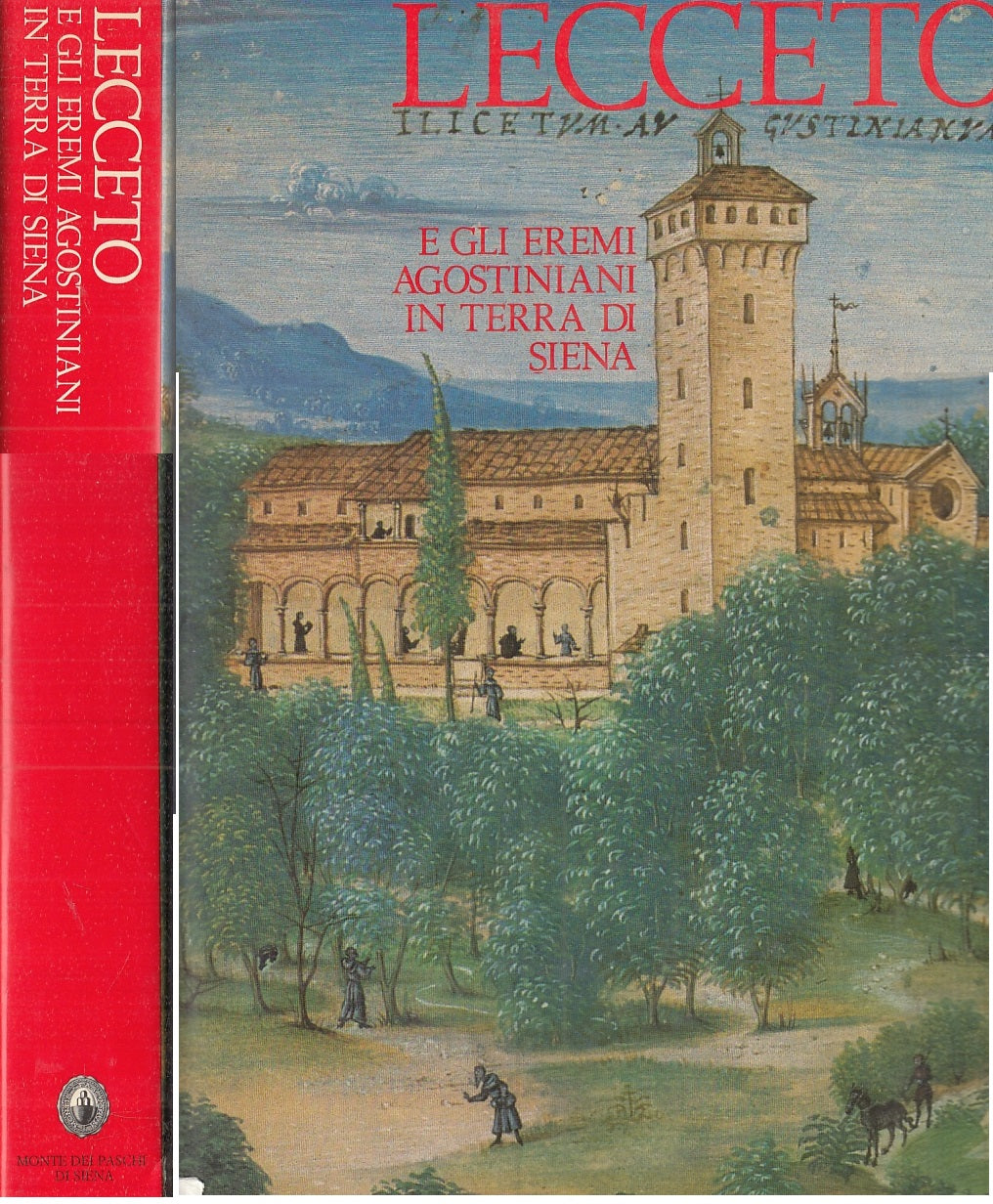 LV- LECCETO E GLI EREMI AGOSTINIANI PROVINCIA SIENA -- PIZZI--- 1999- CS- YFS793