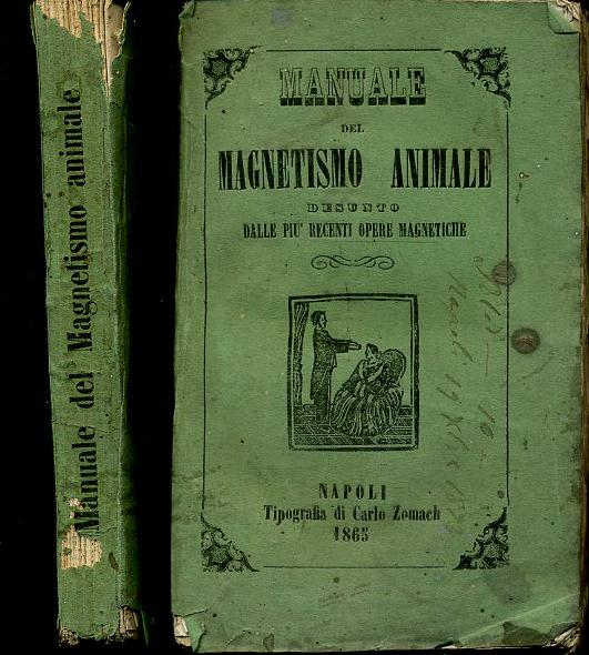 LZ- MANUALE DE MAGNETISMO ANIMALE -- NAPOLI CARLO ZOMACH --- 1863 - B- XFS98