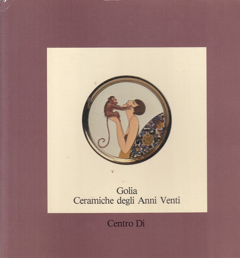 LZ- GOLIA CERAMICHE DEGLI ANNI VENTI - BOJANI - CENTRO DI --- 1981 - B - YFS496