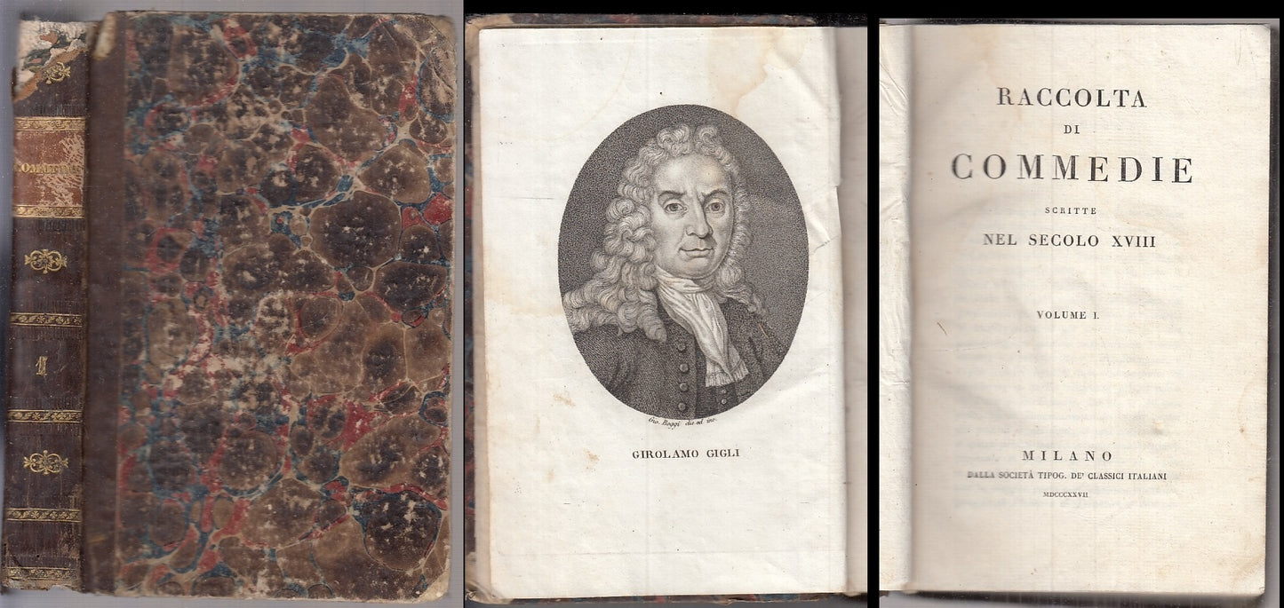 RACCOLTA COMMEDIE SCRITTE SECOLO XVIII VOLUME I - GIGLI ---- 1827- C- XFS56