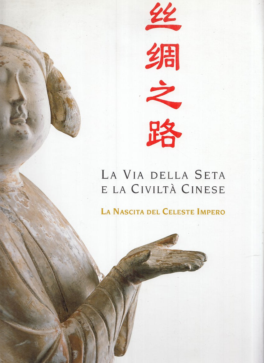 LT- CATALOGO: LA NASCITA DEL CELESTE IMPERO -- SIGILLUM --- 2005 - CS - YFS699