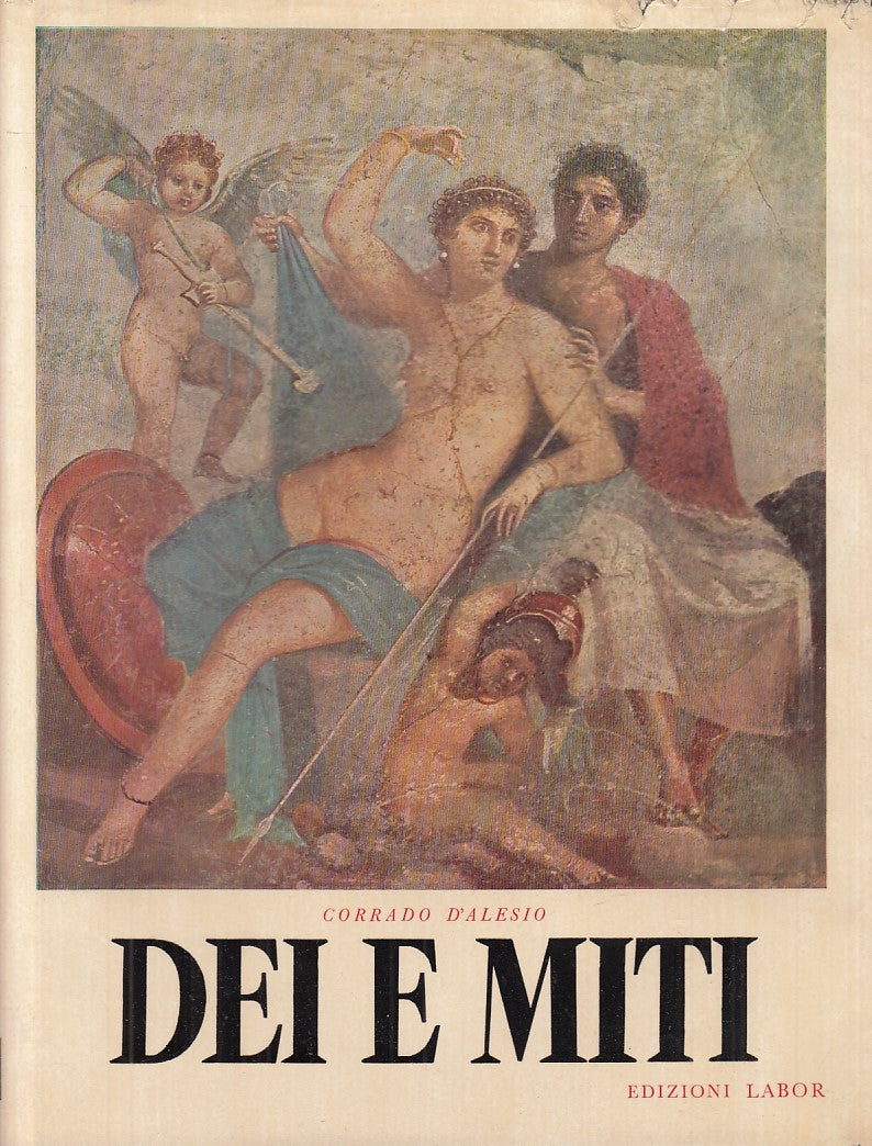 LT- DEI E MITI - CORRADO D'ALESIO - LABOR -- 1a ED. - 1954 - CS - YFS538